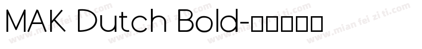 MAK Dutch Bold字体转换